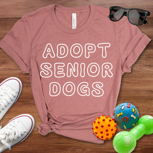 Adopt Senior Dogs Shirt - The Pawsitive Initiative