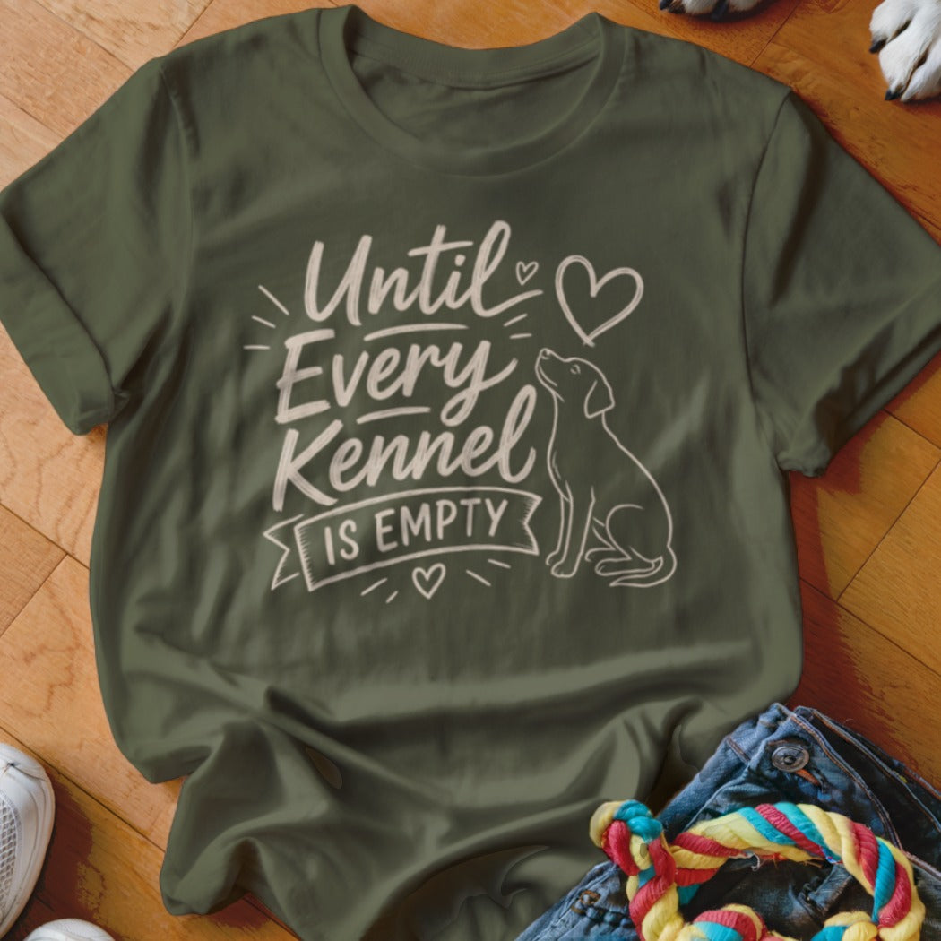 Green t-shirt with white text "Until Every Kennel Is Empty" and a dog silhouette.