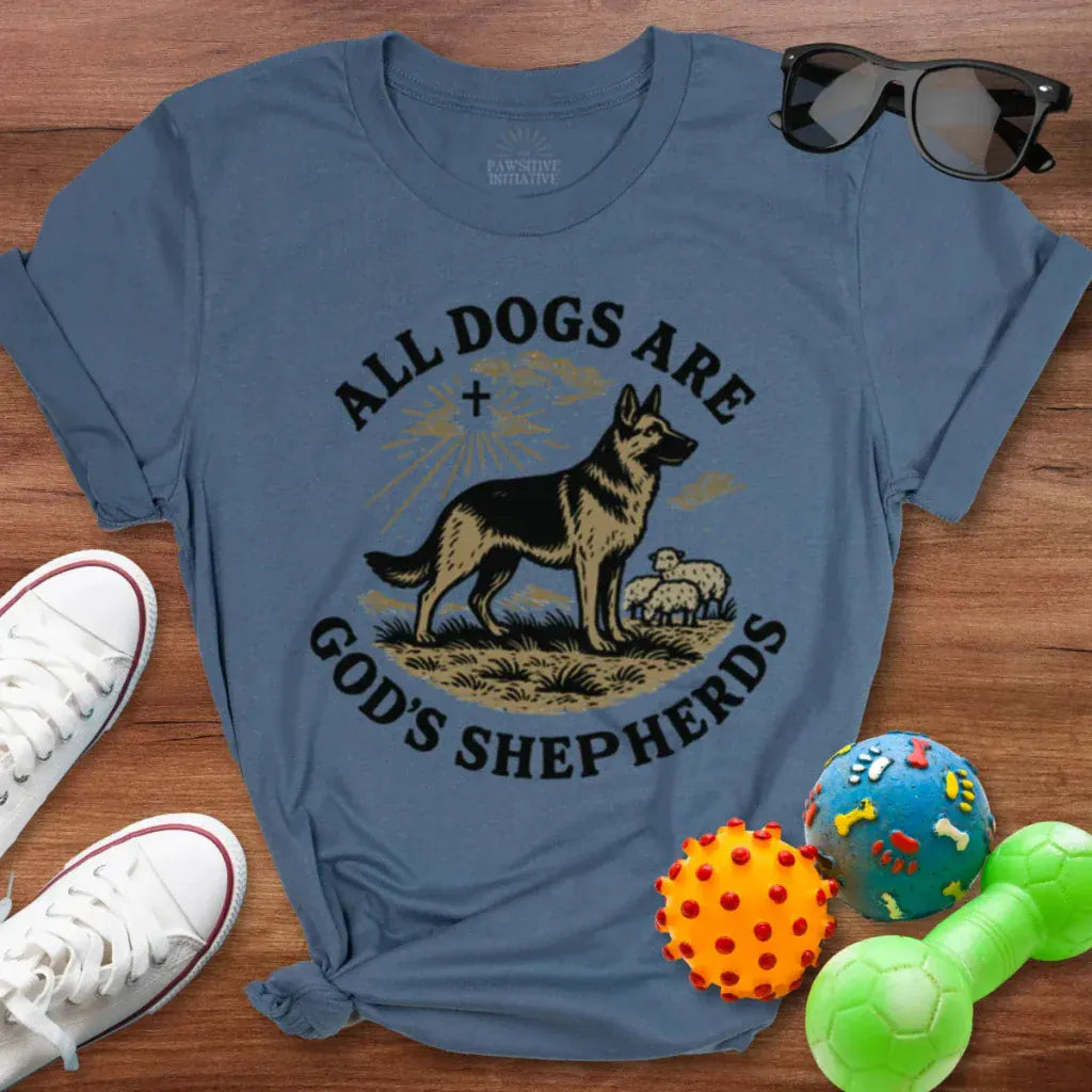 All Dogs Are Gods Shepherds Shirt - The Pawsitive Initiative