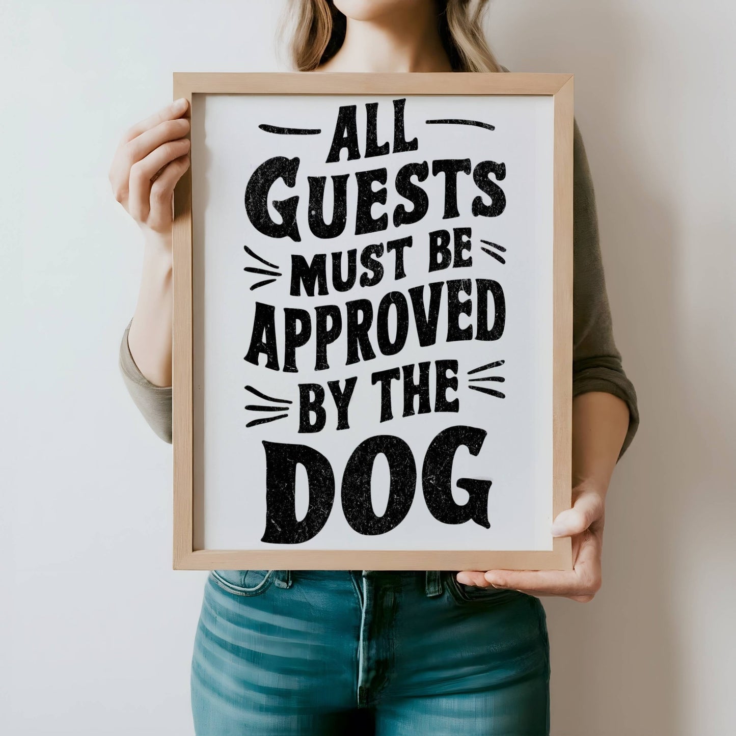 All Guests Must Be Approved By The Dog Poster - The Pawsitive Initiative