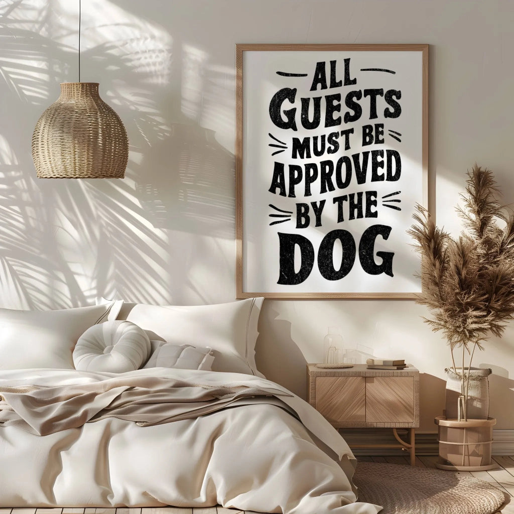 All Guests Must Be Approved By The Dog Poster - The Pawsitive Initiative