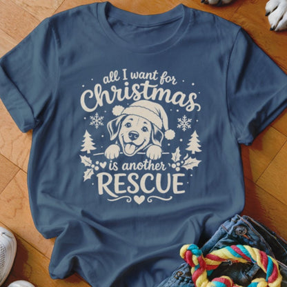 All I Want For Christmas is Another Rescue Shirt - The Pawsitive Initiative