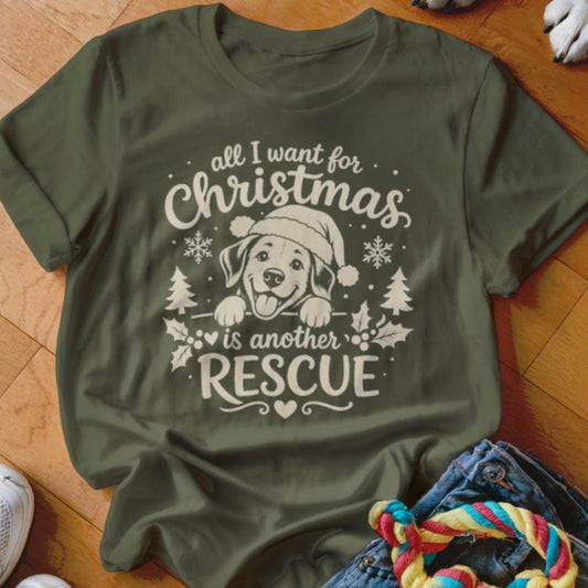 All I Want For Christmas is Another Rescue Shirt - The Pawsitive Initiative