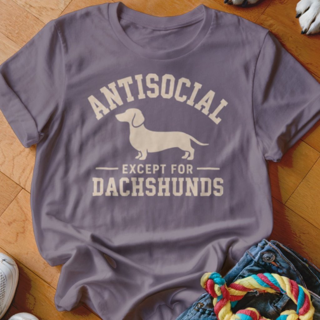 Antisocial Except For Dachshunds Shirt - The Pawsitive Initiative