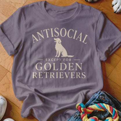 Antisocial Except For Goldens Shirt - The Pawsitive Initiative