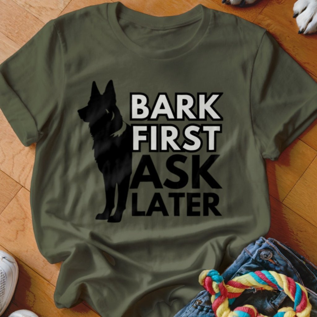 Ask Later Shirt - The Pawsitive Initiative