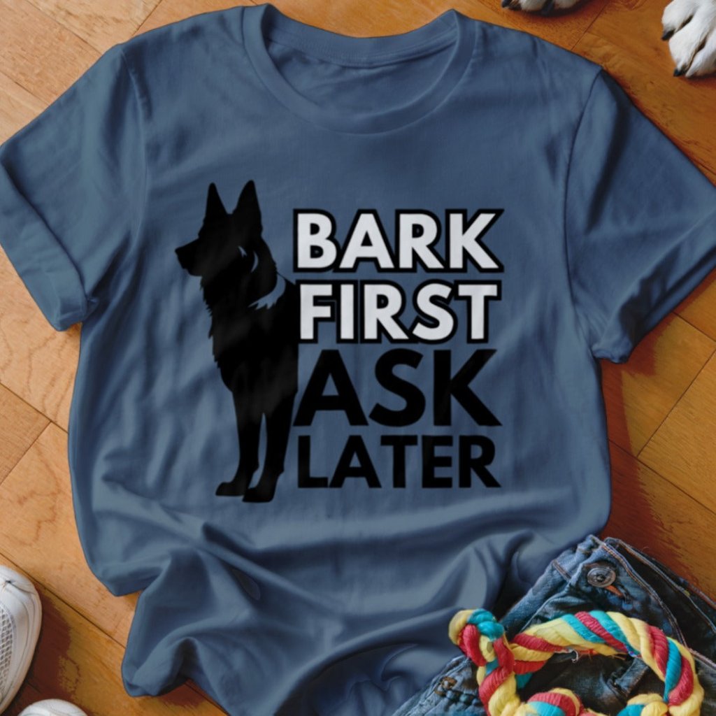 Ask Later Shirt - The Pawsitive Initiative