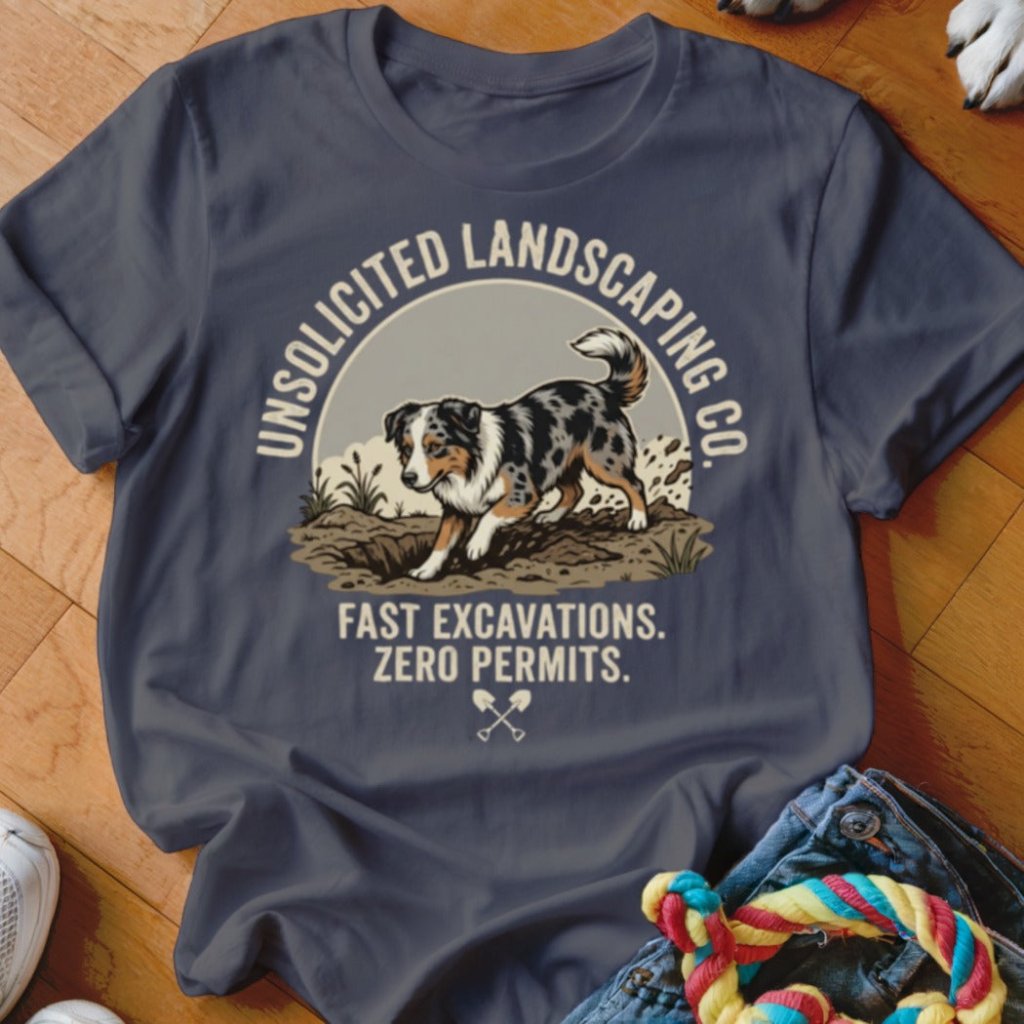Aussie Unsolicited Landscaping Co Shirt - The Pawsitive Initiative