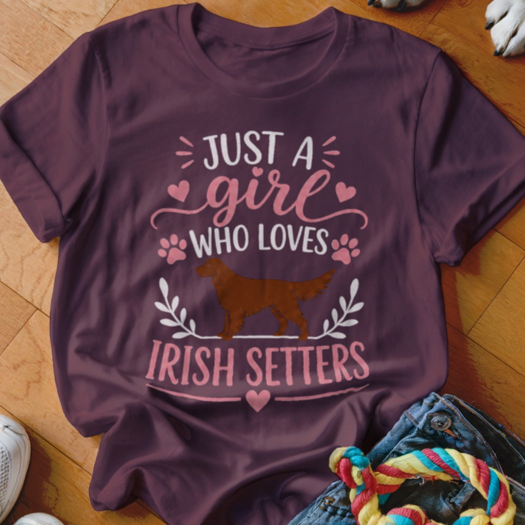 Burgundy t-shirt with "Just a girl who loves Irish Setters" text and Irish Setter dog graphic.