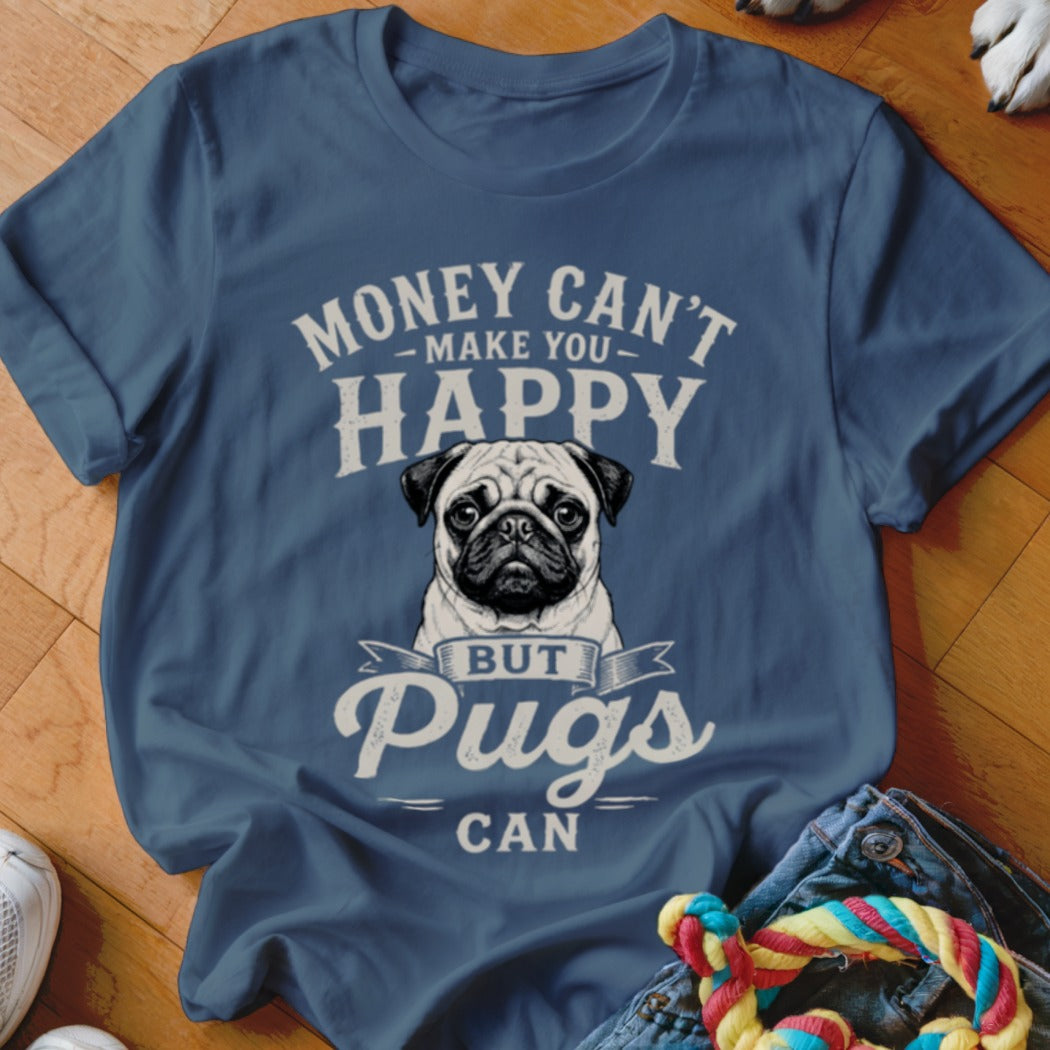 Blue t-shirt with pug graphic and text "Money Can't Make You Happy But Pugs Can."