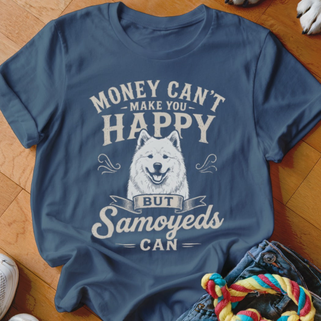 Blue t-shirt with "Money Can't Make You Happy But Samoyeds Can" text and dog graphic.