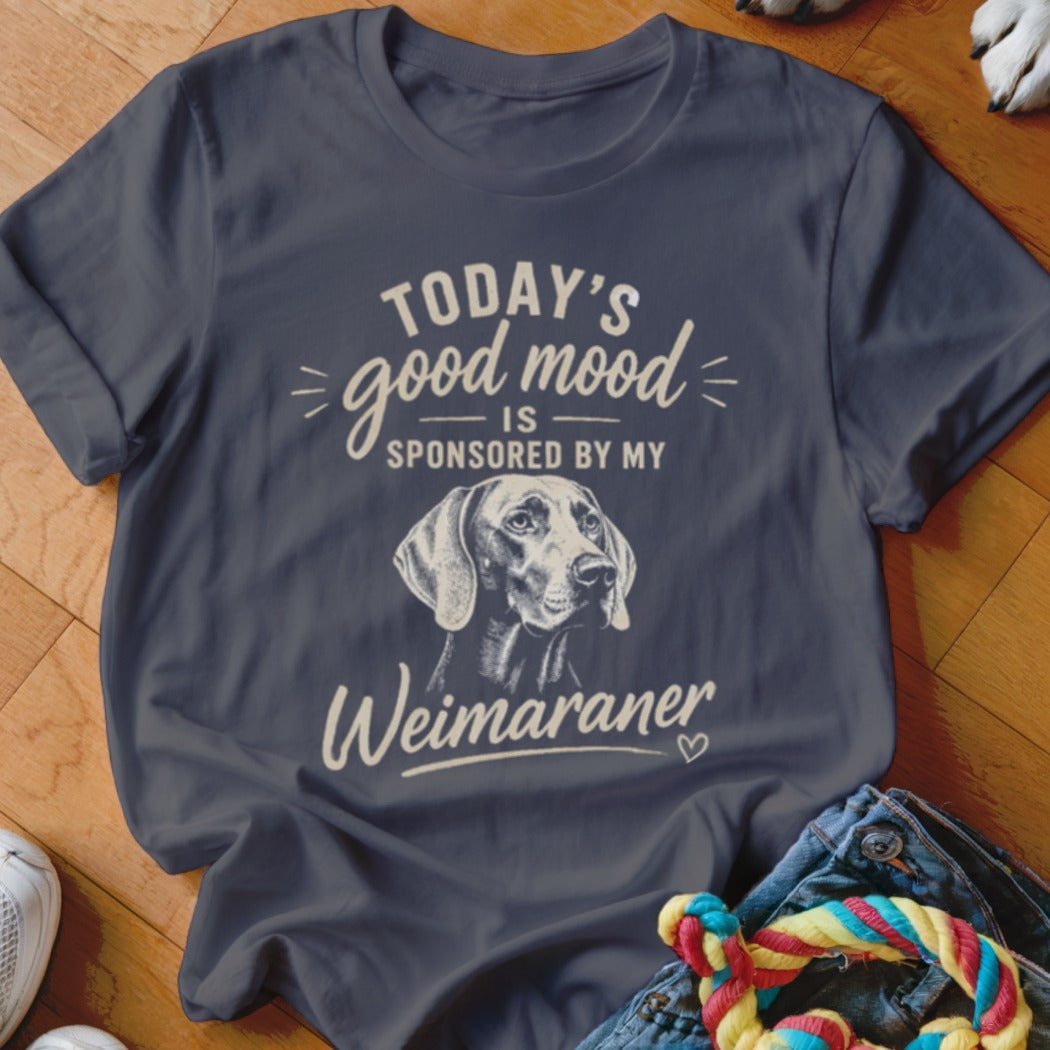 Dark gray t-shirt with a Weimaraner illustration and "Today's good mood is sponsored by my Weimaraner" text.