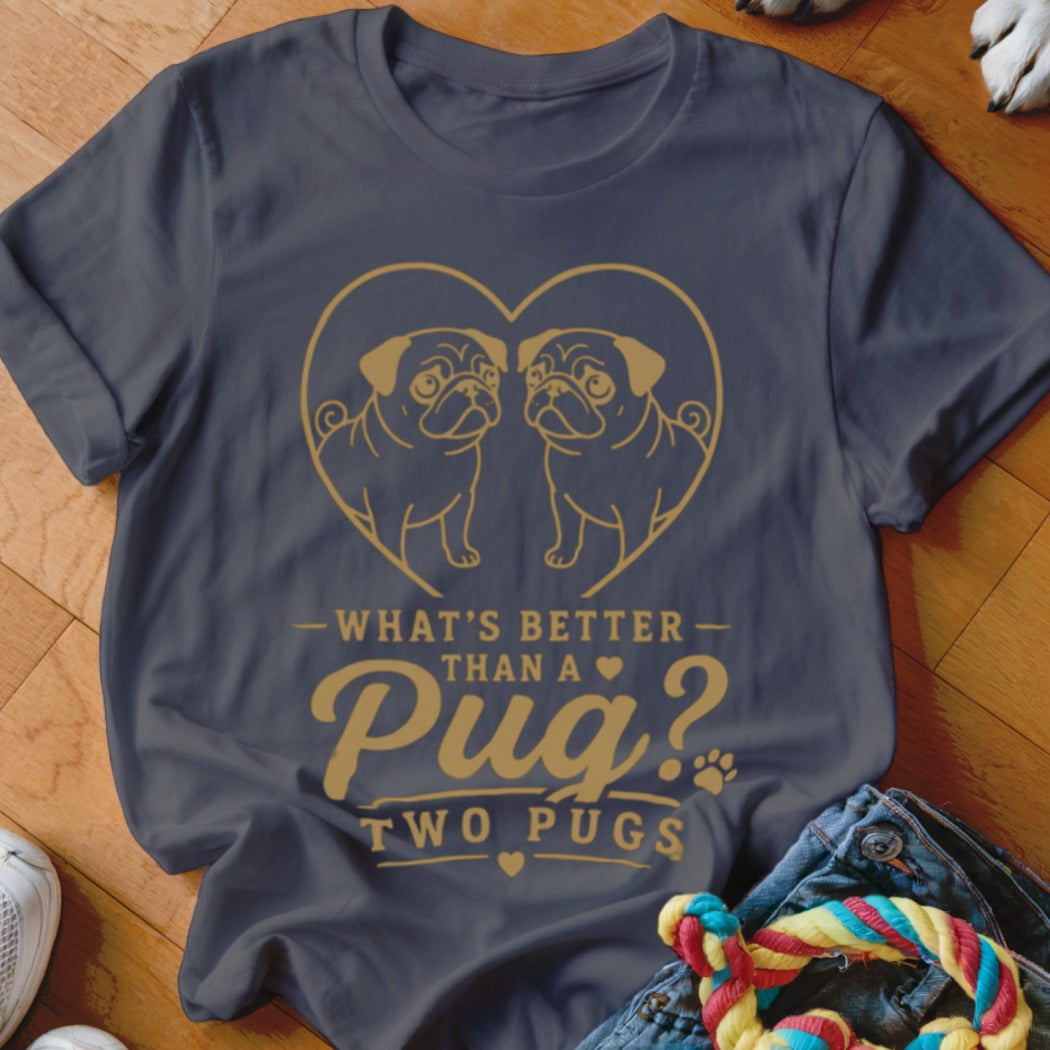 Dark gray t-shirt with golden pugs inside a heart and text "What's Better Than A Pug? Two Pugs".