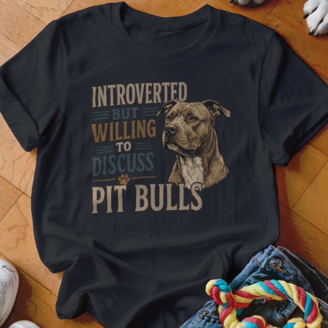 Black t-shirt with "Introverted But Willing to Discuss Pit Bulls" text and a pit bull image.
