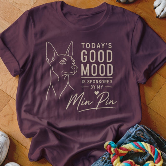 Maroon t-shirt with line drawing of Min Pin dog and text "Today's Good Mood Is Sponsored By My Min Pin."