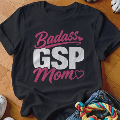 Badass GSP Mom Shirt - The Pawsitive Initiative