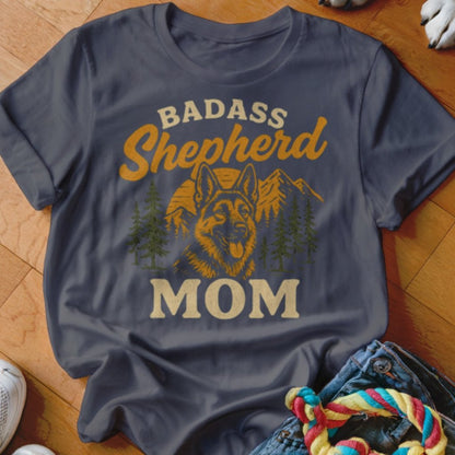 Badass Shepherd Mom Shirt - The Pawsitive Initiative
