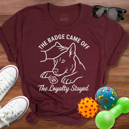 Badge Came Off Shirt - The Pawsitive Initiative