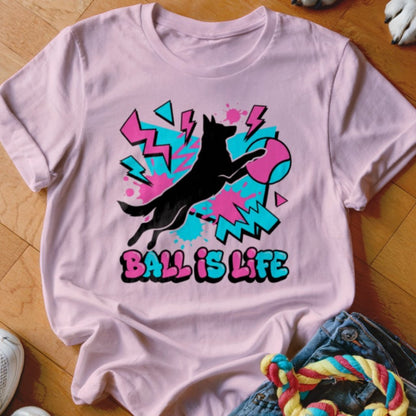 Ball is Life GSD Shirt - The Pawsitive Initiative