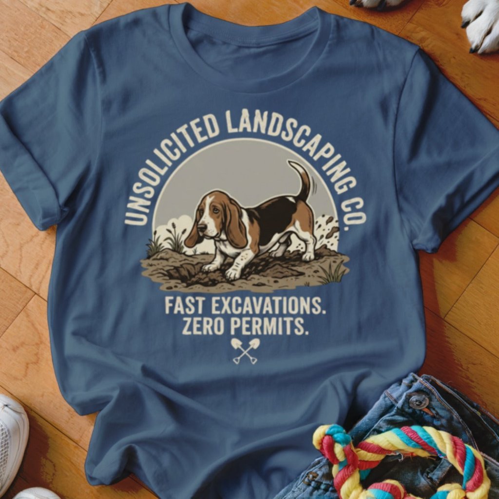 Bassett Hound Unsolicited Landscaping Co Shirt - The Pawsitive Initiative