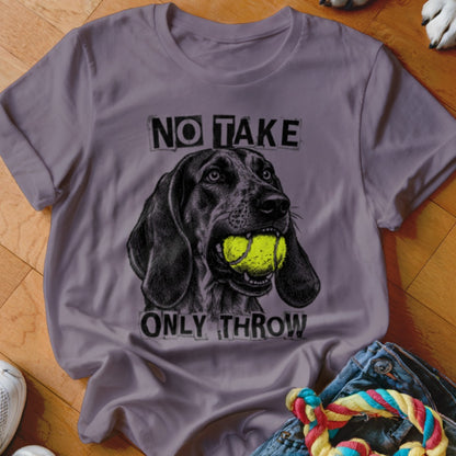 T-shirt with illustration of black dog holding tennis ball, text reads "No Take Only Throw".