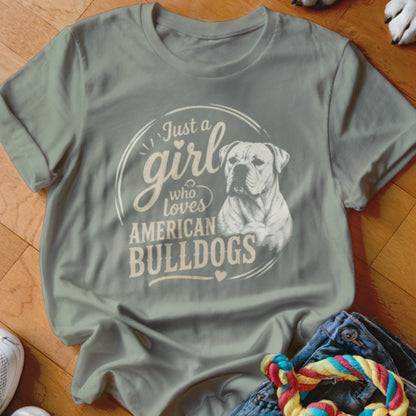 T-shirt with "Just a girl who loves AMERICAN BULLDOGS" text and dog portrait.