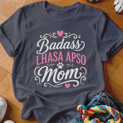 Dark gray t-shirt with "Badass Lhasa Apso Mom" text and dog paw design.