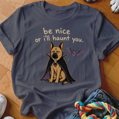 Be Nice Or I'll Haunt You Shirt - The Pawsitive Initiative