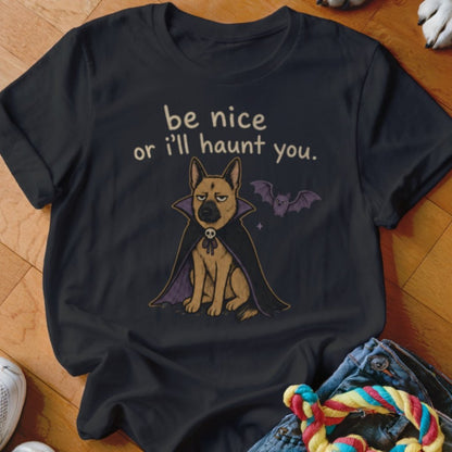 Be Nice Or I'll Haunt You Shirt - The Pawsitive Initiative