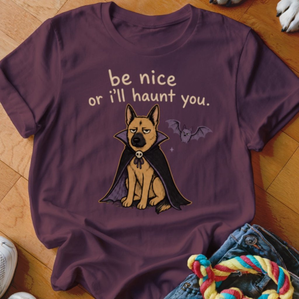 Be Nice Or I'll Haunt You Shirt - The Pawsitive Initiative