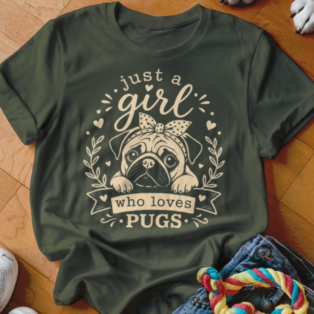 Dark green t-shirt with a pug graphic and text "just a girl who loves pugs".