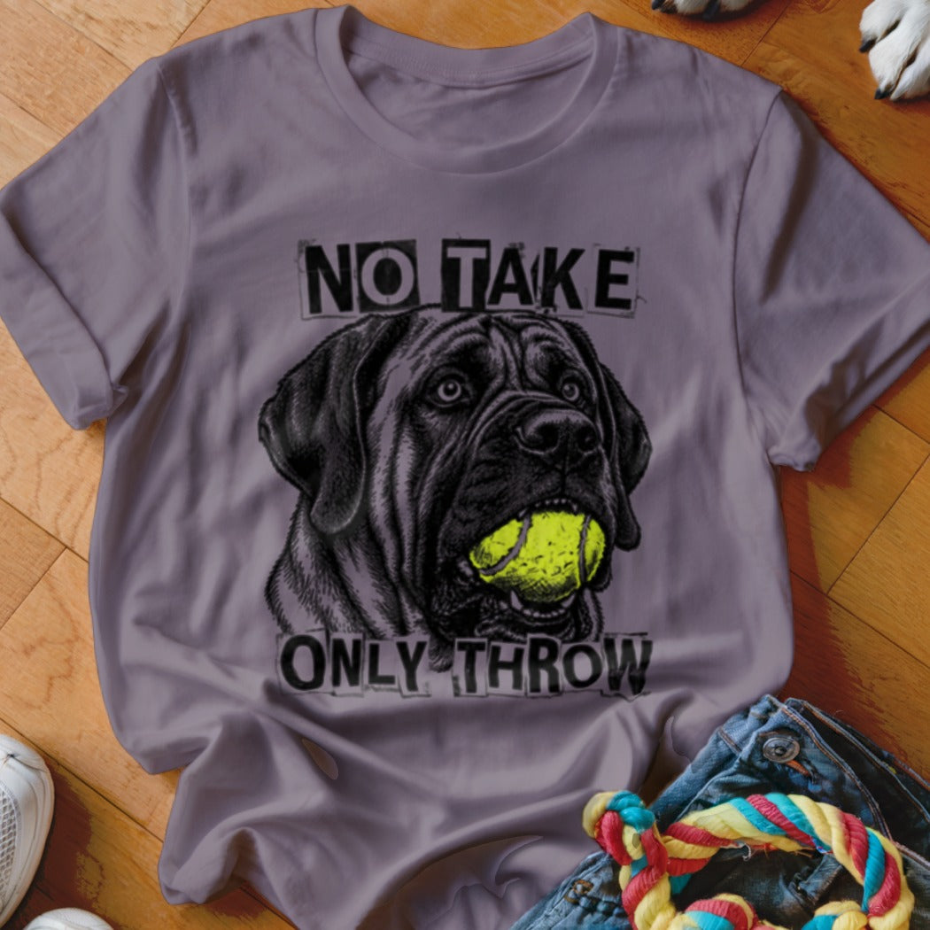 Black mastiff with tennis ball in mouth on purple t-shirt with text "NO TAKE ONLY THROW".