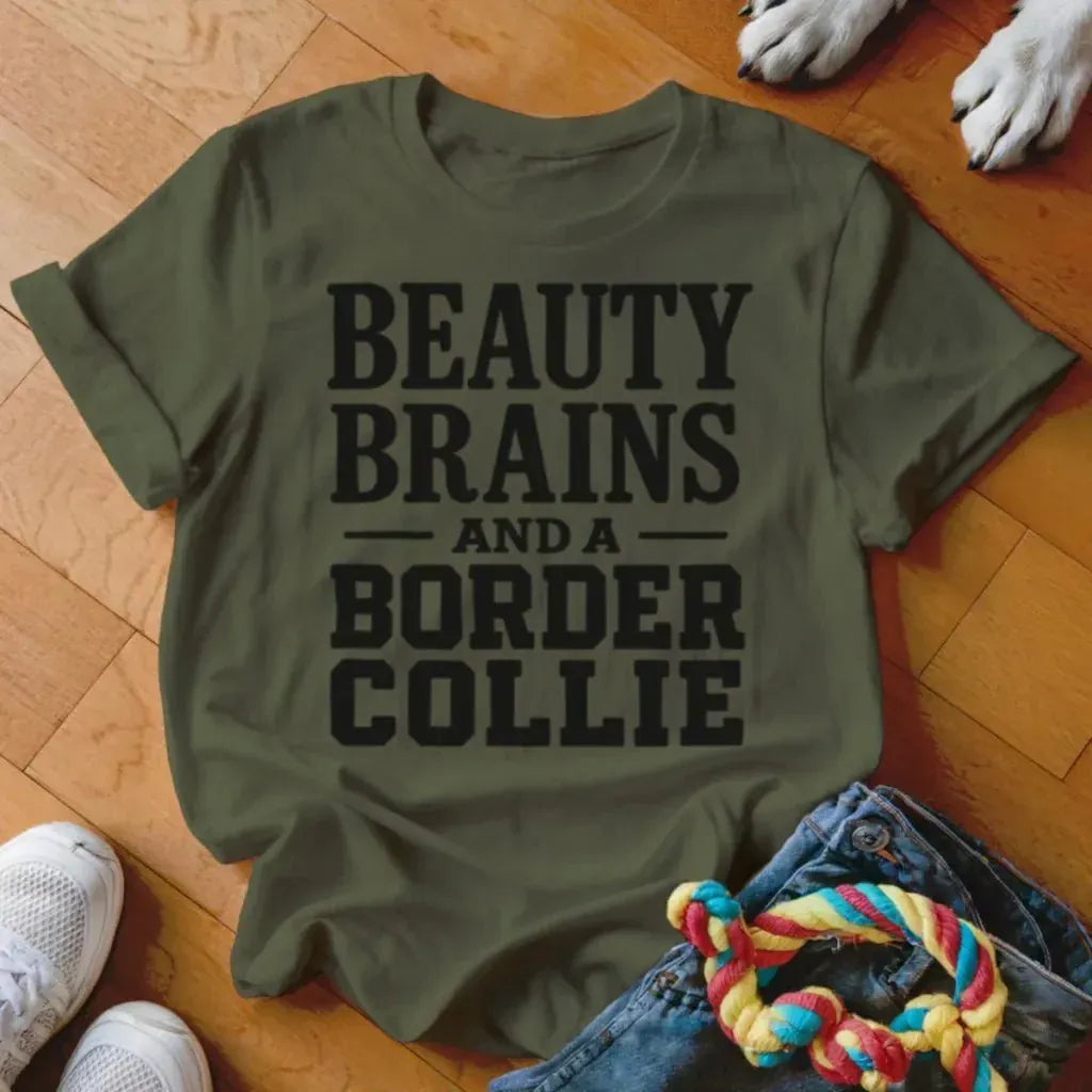 Beauty Brains and Border Collie Shirt - The Pawsitive Initiative