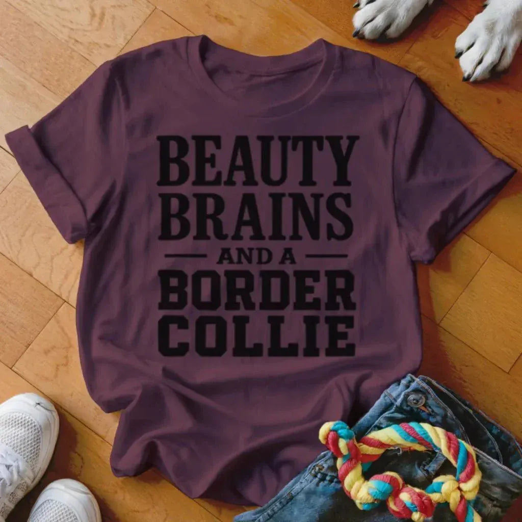 Beauty Brains and Border Collie Shirt - The Pawsitive Initiative