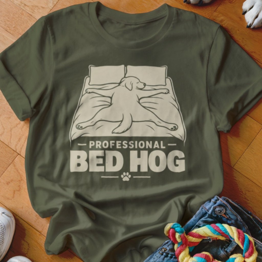 Bed Hog Shirt - The Pawsitive Initiative