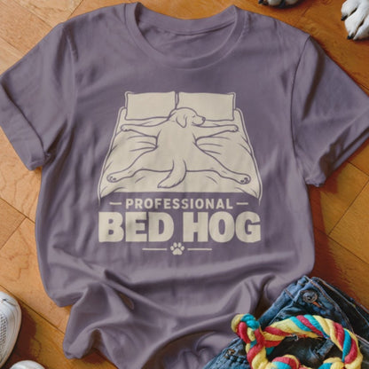 Bed Hog Shirt - The Pawsitive Initiative