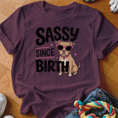 Maroon t-shirt with "SASSY SINCE BIRTH" text and a pitbull wearing sunglasses.