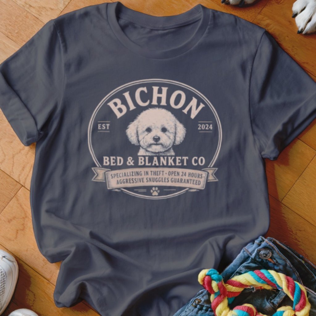 Bichon Frise Bed & Blanket Co Shirt - The Pawsitive Initiative