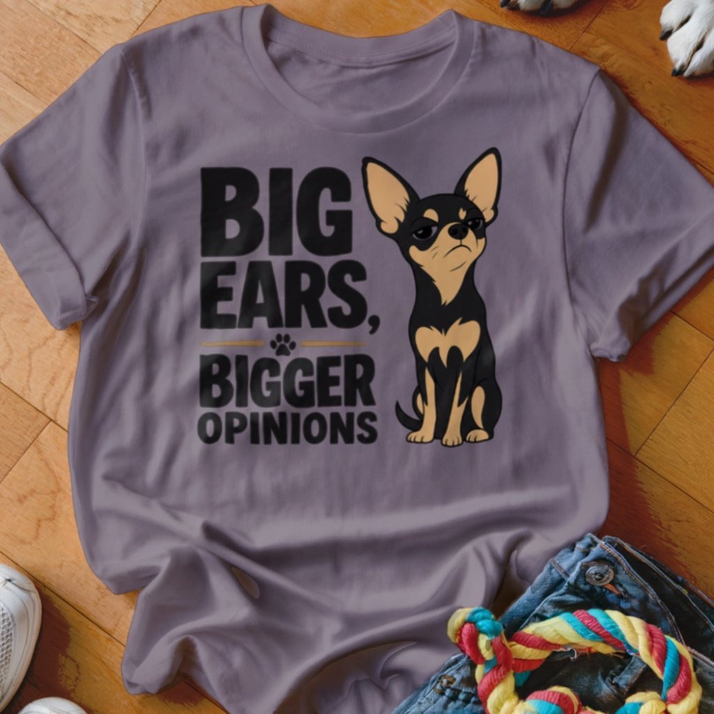 Big Ears Bigger Opinions Shirt - The Pawsitive Initiative