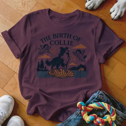 Birth of Collie Shirt - The Pawsitive Initiative