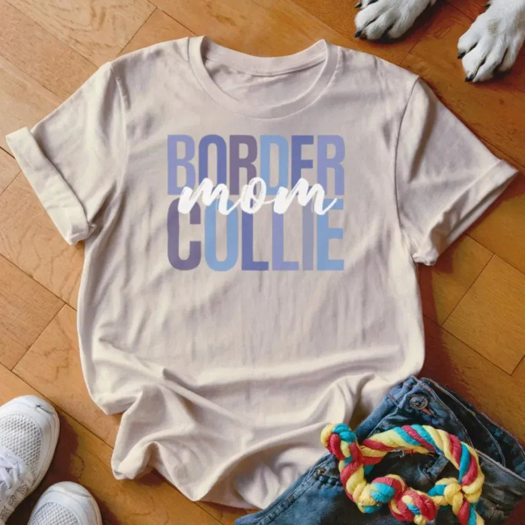 Border Collie Mom Shirt - The Pawsitive Initiative