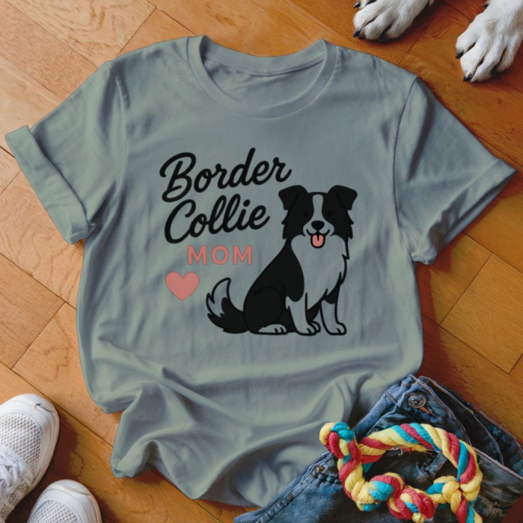 Border Collie Mom Shirt - The Pawsitive Initiative