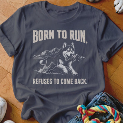 Born To Run Shirt - The Pawsitive Initiative