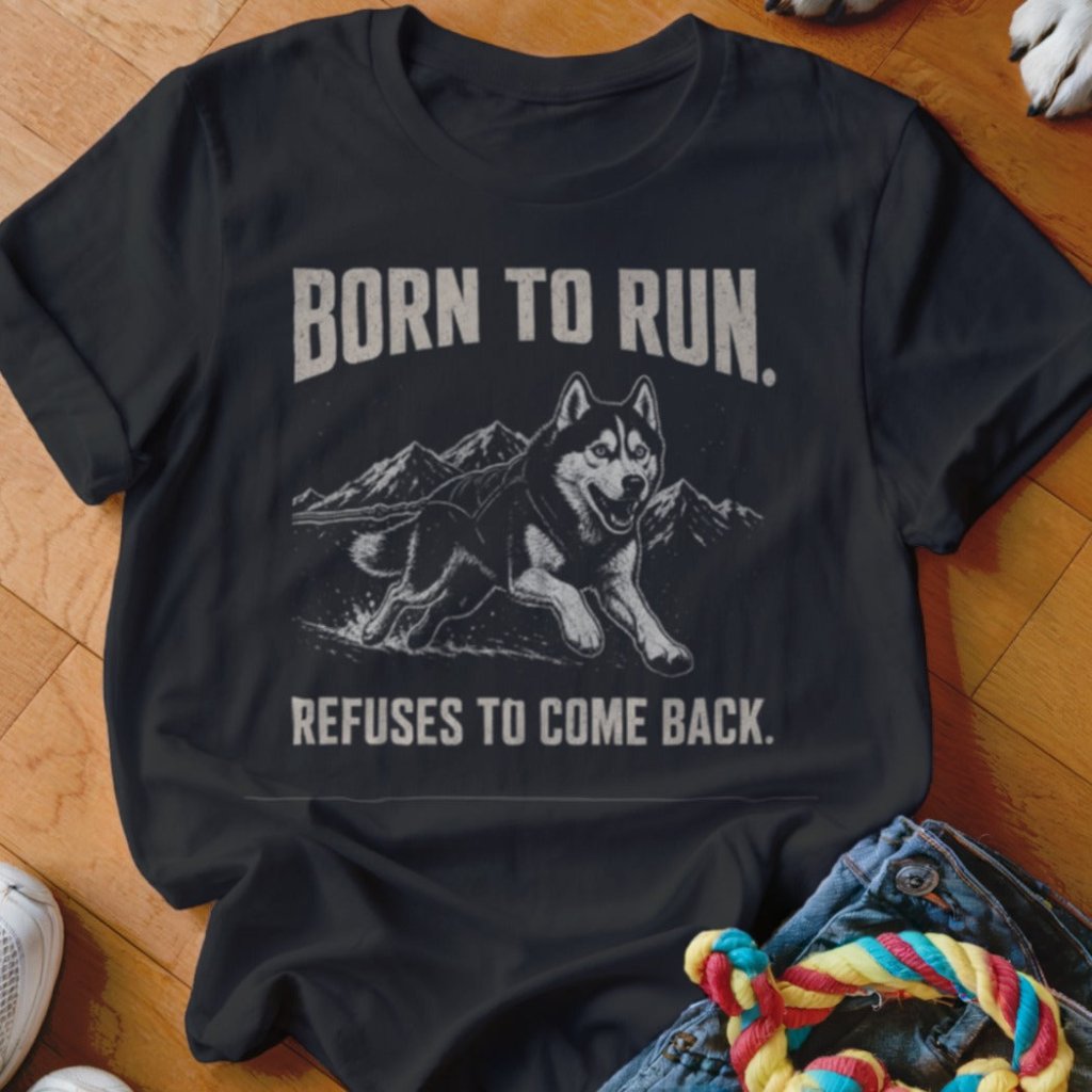Born To Run Shirt - The Pawsitive Initiative