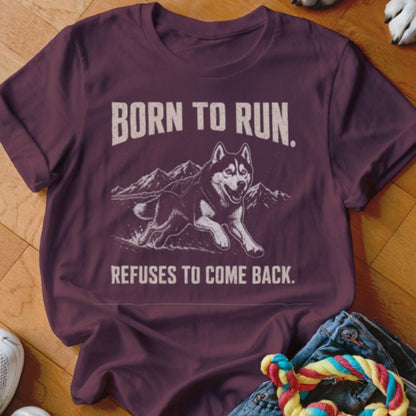 Born To Run Shirt - The Pawsitive Initiative