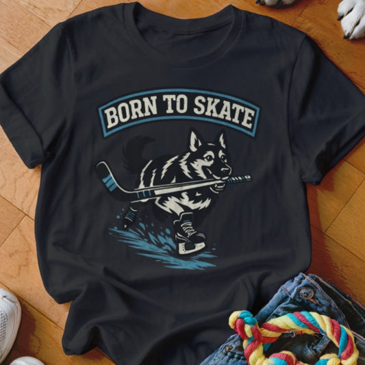 Born to Skate Shirt - The Pawsitive Initiative
