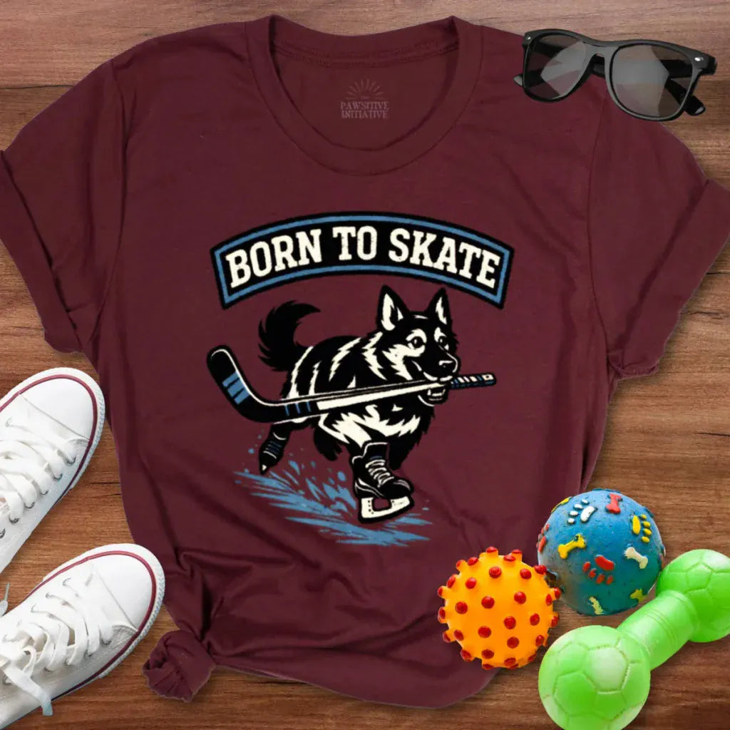 Born to Skate Shirt - The Pawsitive Initiative