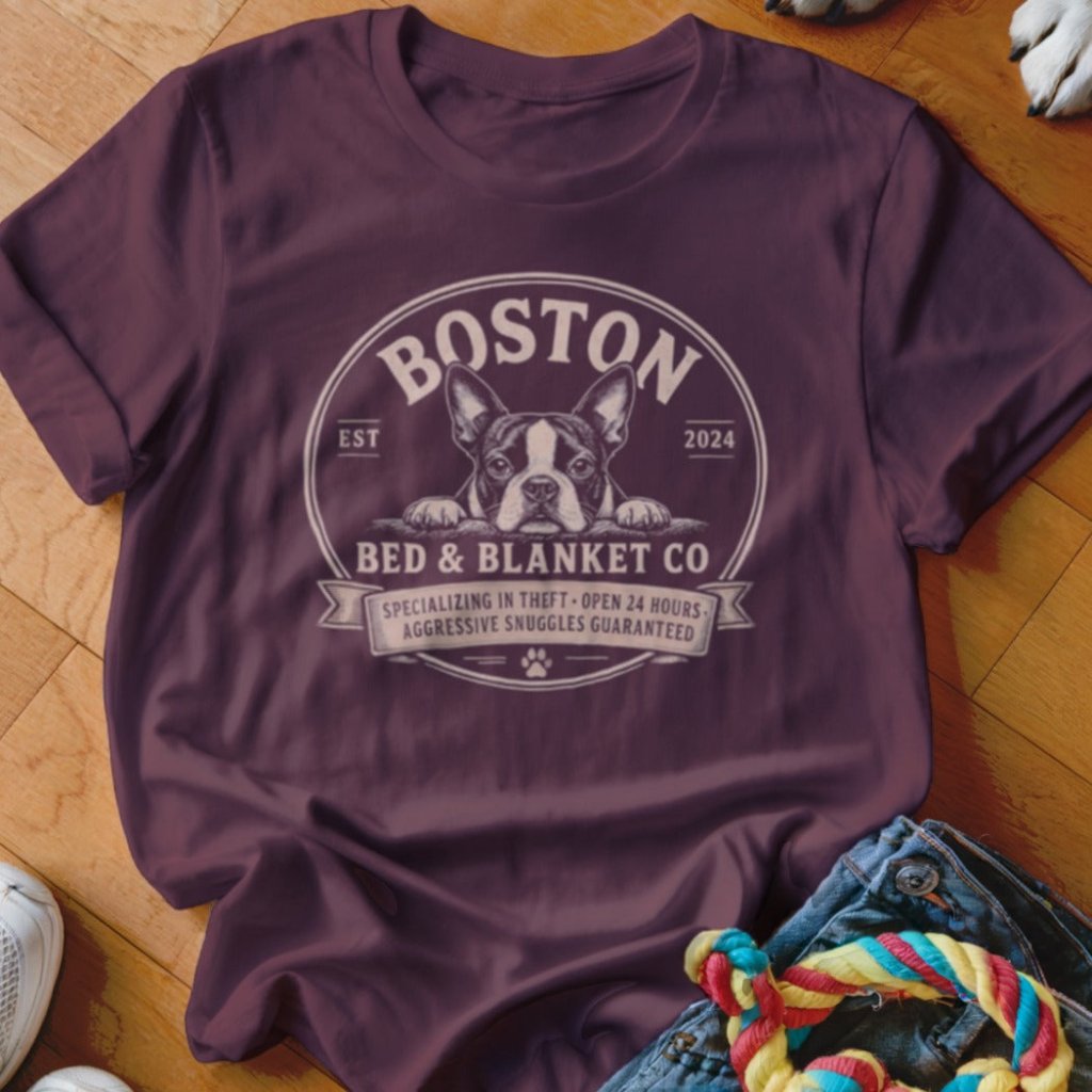 Boston Terrier Bed & Blanket Co Shirt - The Pawsitive Initiative