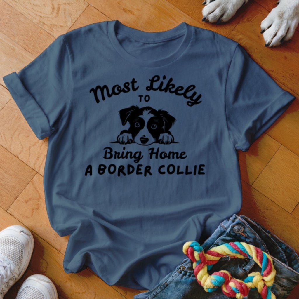 Bring Home a Border Collie Shirt - The Pawsitive Initiative
