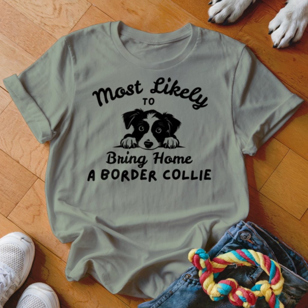 Bring Home a Border Collie Shirt - The Pawsitive Initiative